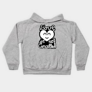 Love Is Not Cancelled (White) Kids Hoodie